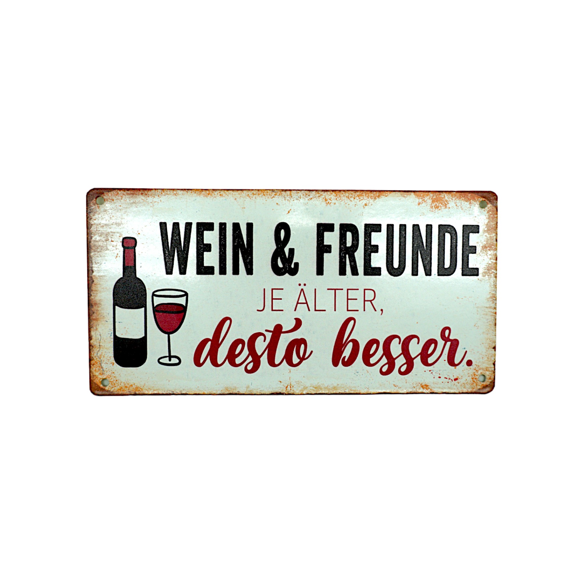 UV Schild Wein & Freunde je älter,... Darstellung von UV Schild Wein & Freunde je älter,...