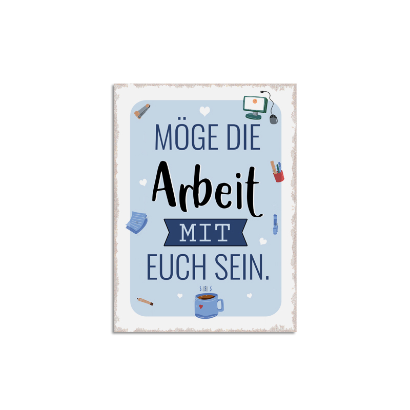 Darstellung von RP UV Schild Möge die Arbeit mit euch sein.