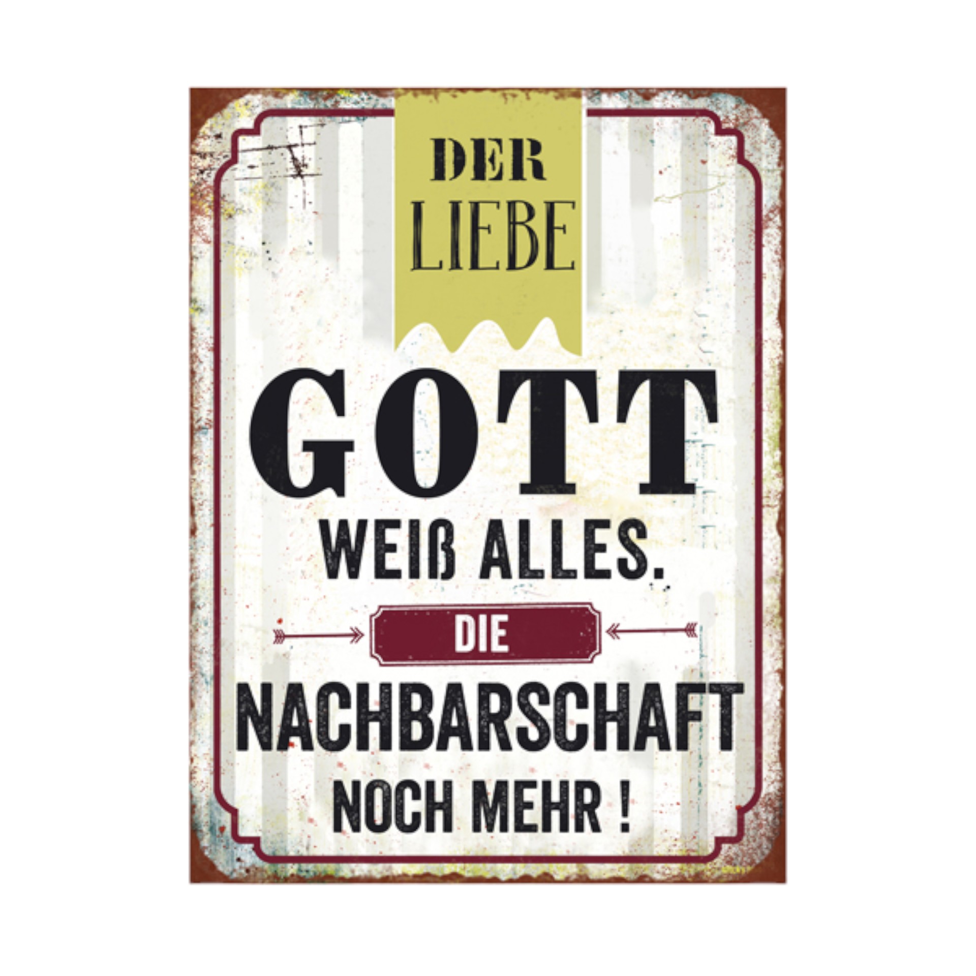 Darstellung von RP Metallschild der liebe Gott weiß alles...