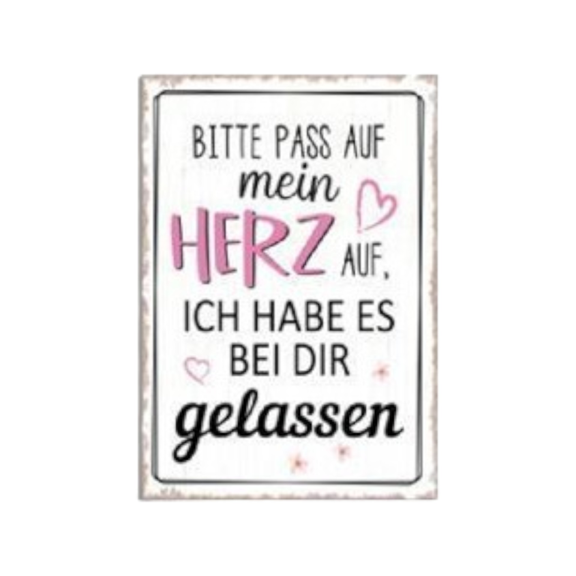 Darstellung von RP UV Schild Bitte pass auf mein Herz auf,...