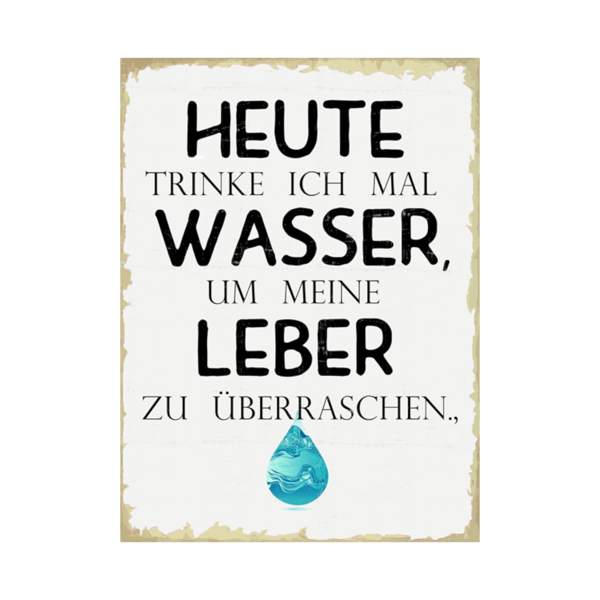 Darstellung von RP Schild heute trinke ich mal Wasser