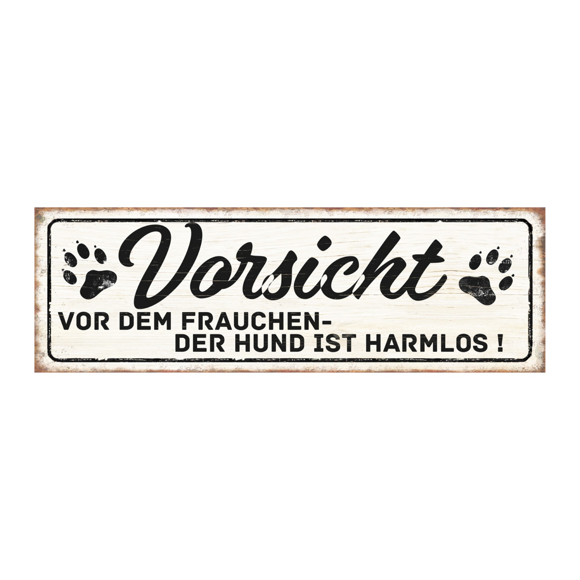 Darstellung von Metallschild Vorsicht vor dem Frauchen..