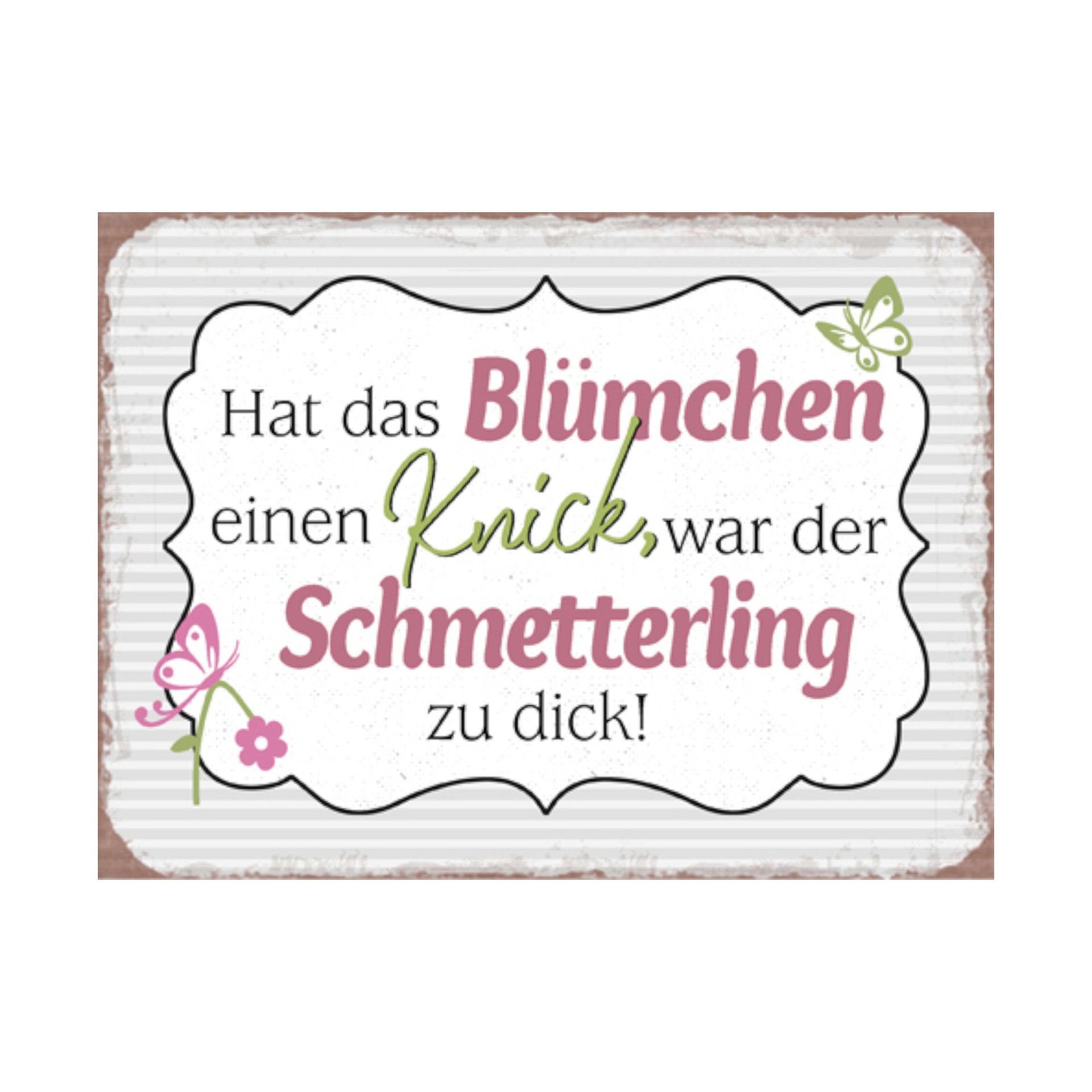 Darstellung von RP Schild Hat das Blümchen einen Knick,...