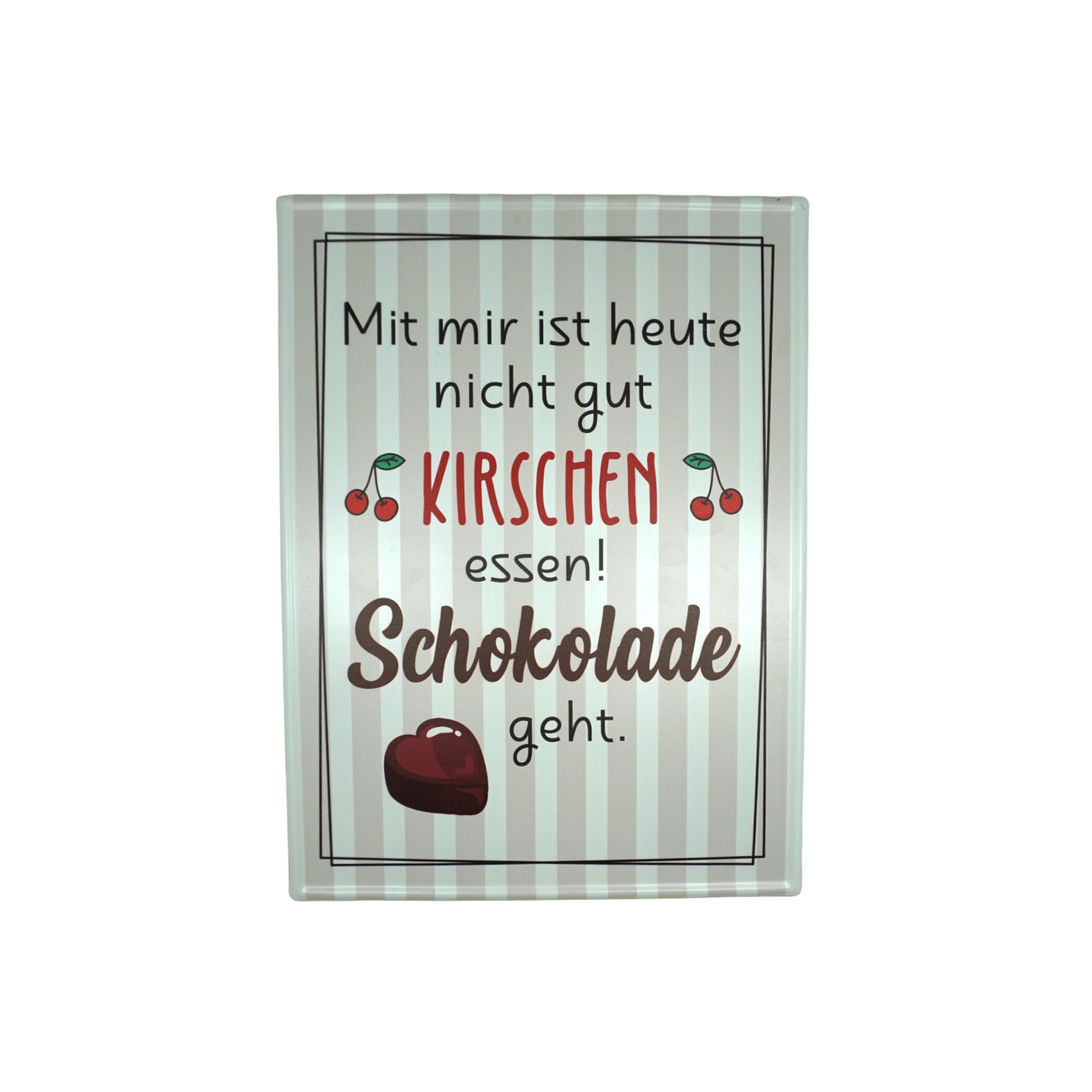 Darstellung von RP UV Schild Mit mir ist heute nicht gut Kirschen...